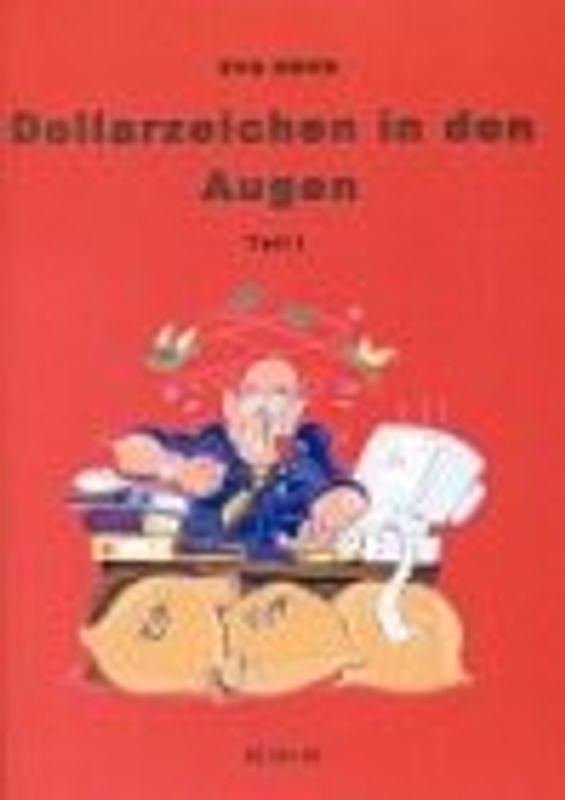 Dollarzeichen in den Augen. Teil I