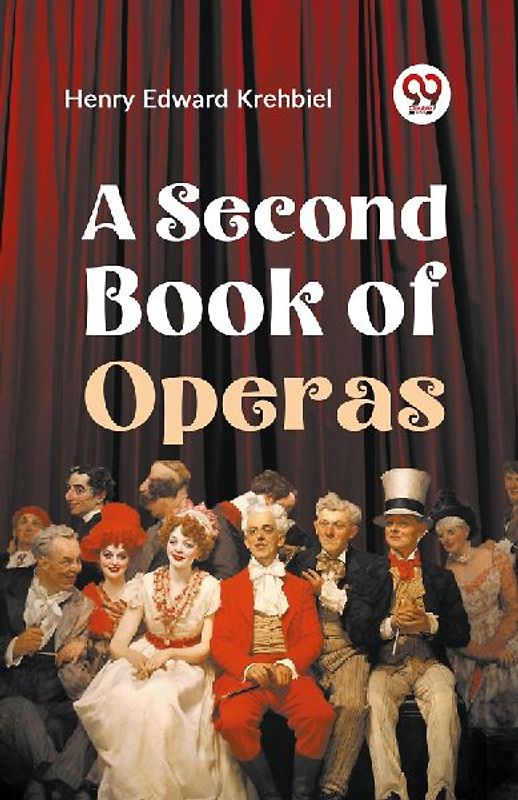 A Second Book Of Operas