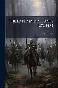 The Later Middle Ages 1272 1485