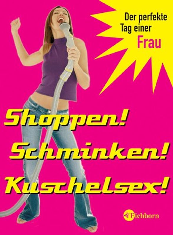 SHOPPEN, SCHMINKEN, KUSCHEL,,,