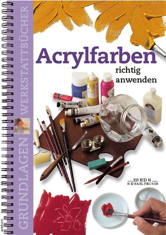 Acrylfarben richtig anwenden