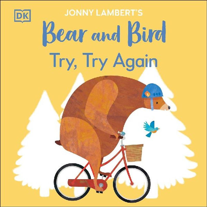 Jonny Lambert's Bear and Bird: Try, Try Again