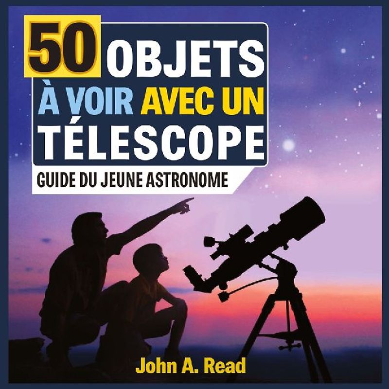 50 Objets à voir avec un télescope