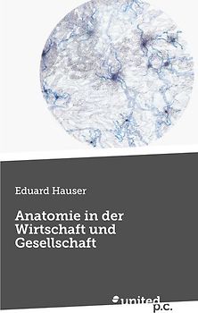 Anatomie in der Wirtschaft und Gesellschaft