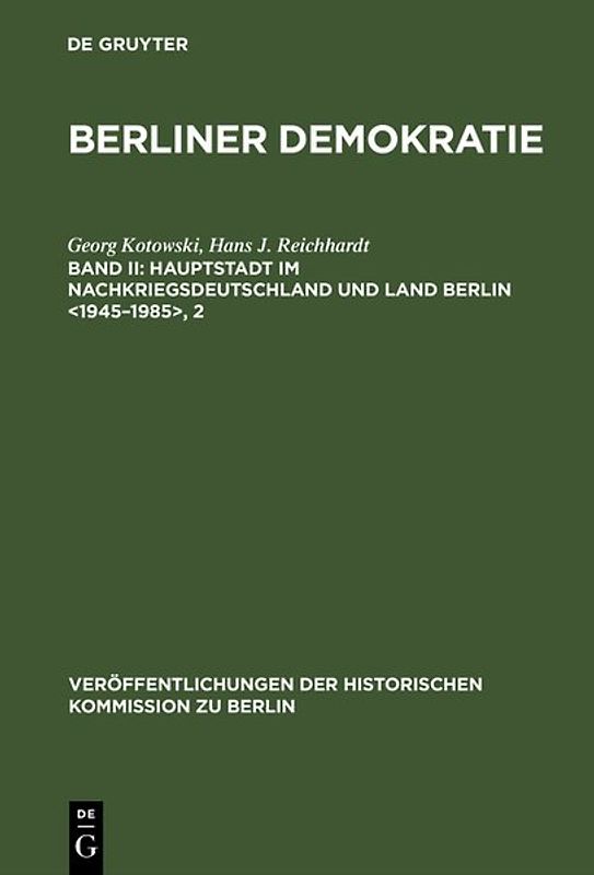 Hauptstadt im Nachkriegsdeutschland und Land Berlin <1945–1985>