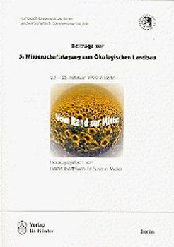Beiträge zur 5. Wissenschaftstagung zum Ökologischen Landbau "Vom Rand zur Mitte"