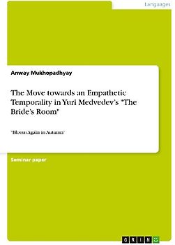 The Move towards an Empathetic Temporality in Yuri Medvedev's "The Bride's Room"
