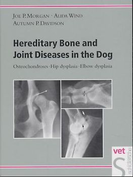 Hereditary Bone and Joint Diseases in the Dog