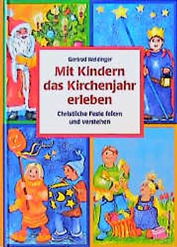 Mit Kindern das Kirchenjahr erleben