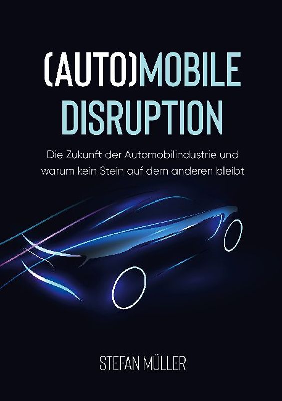 (Auto)mobile Disruption