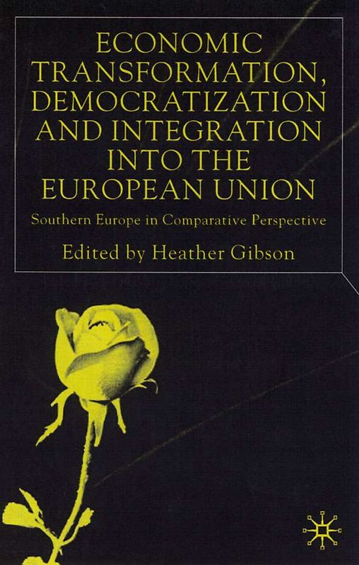 Economic Transformation, Democratization and Integration into the European Union