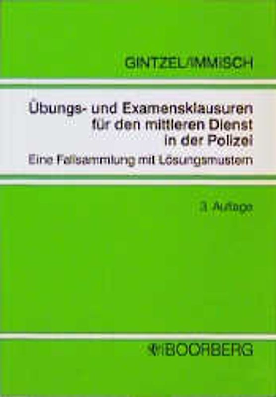 Übungs- und Examensklausuren für den mittleren Dienst in der Polizei