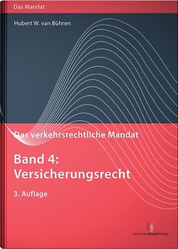 Das verkehrsrechtliche Mandat / Das verkehrsrechtliche Mandat, Band 4