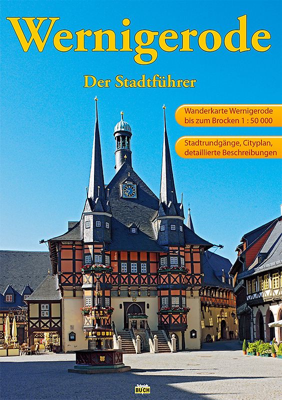 Wernigerode - Der Stadtführer