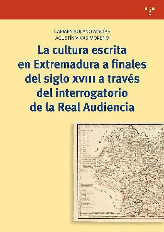 La cultura escrita en Extremadura a finales del siglo XVIII a través del interrogatorio de la Real Audiencia