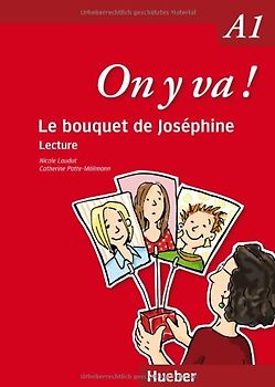 On y va ! A1. Lecture / Le bouquet de Joséphine