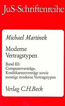 Moderne Vertragstypen / Computerverträge, Kreditkartenverträge sowie sonstige moderne Vertragstypen