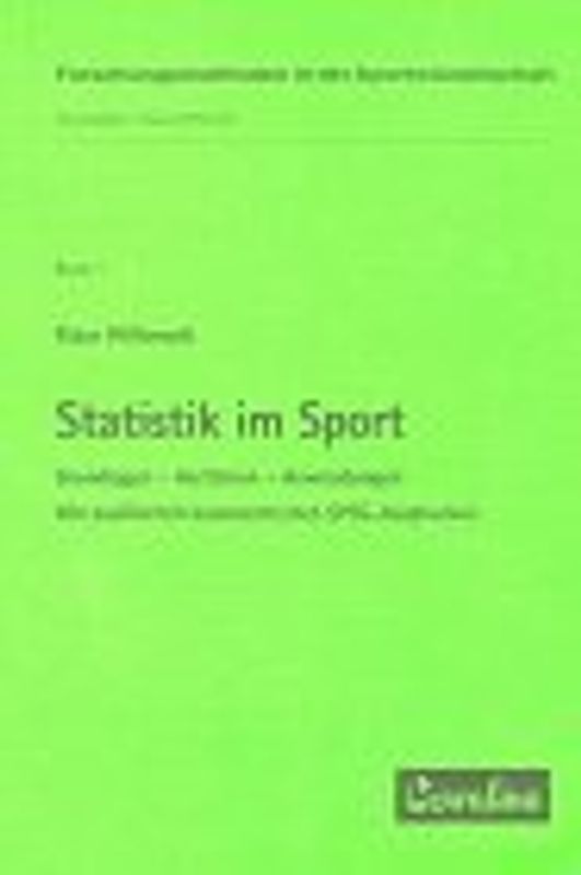 Statistik im Sport. Grundlagen - Verfahren - Anwendungen