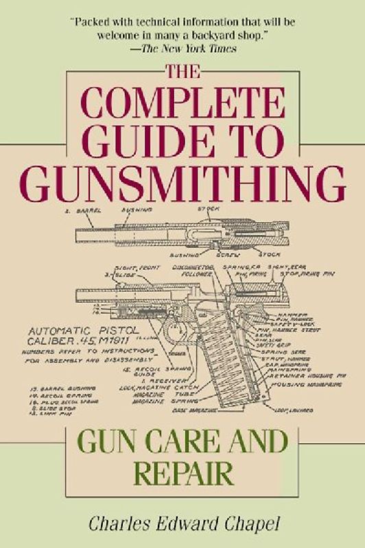 The Complete Guide to Gunsmithing