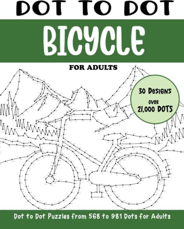 Dot to Dot Bicycle for Adults: Bicycle Connect the Dots Book for Adults (Over 21000 dots) (Dot to Dot Books for Adults)