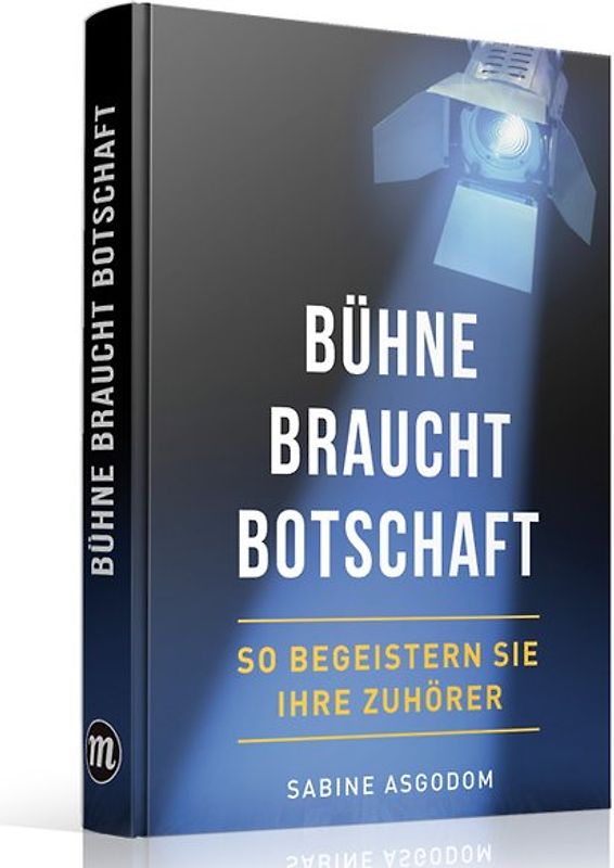 Bühne braucht Botschaft