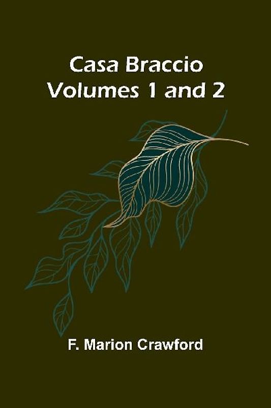 Casa Braccio (Volumes 1 and 2)