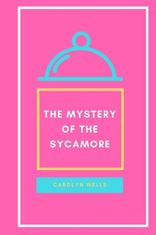 The Mystery of the Sycamore