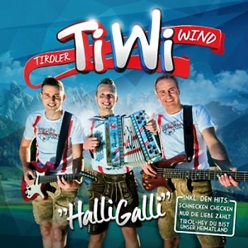 TiWi-Tiroler Wind - Halli Galli