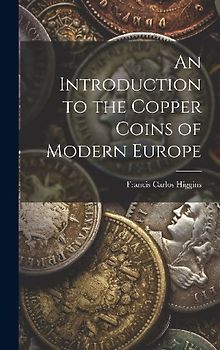An Introduction to the Copper Coins of Modern Europe