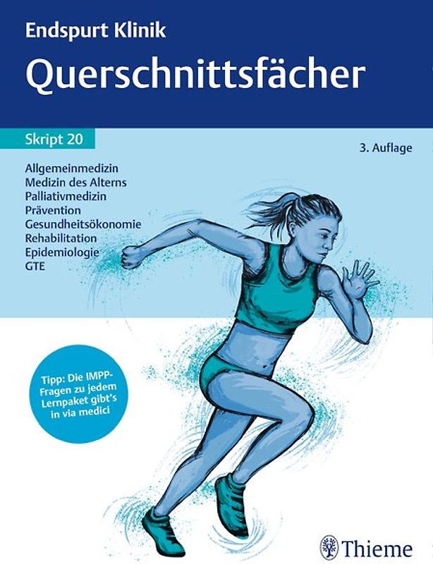 Endspurt Klinik Skript 20: Querschnittsfächer