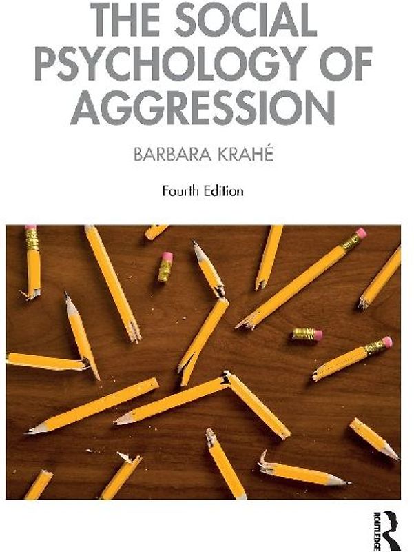 The Social Psychology of Aggression