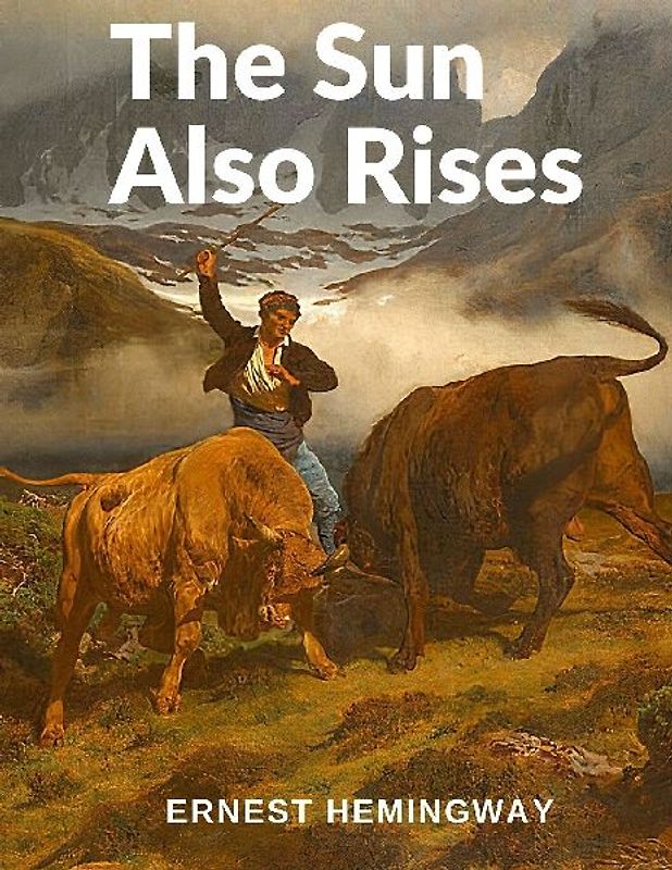 The Sun Also Rises