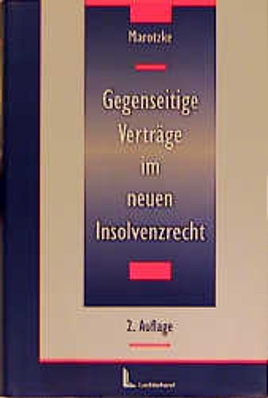 Gegenseitige Verträge im neuen Insolvenzrecht