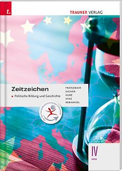 Zeitzeichen - Politische Bildung und Geschichte IV HAK