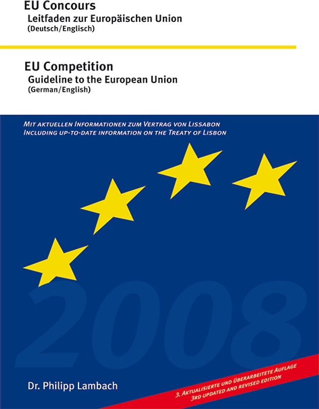 EU Concours - Leitfaden zur Europäischen Union (Deutsch/Englisch), EU Competition - Guideline to the European Union (Deutsch/English)