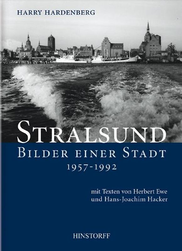 Stralsund. Bilder einer Stadt 1957-1992