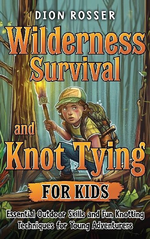 Wilderness Survival and Knot Tying for Kids