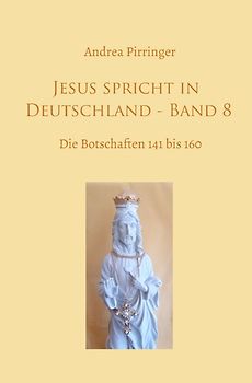 Jesus spricht in Deutschland / Jesus spricht in Deutschland - Band 8