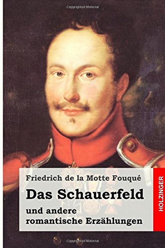 Das Schauerfeld: und andere romantische Erzählungen