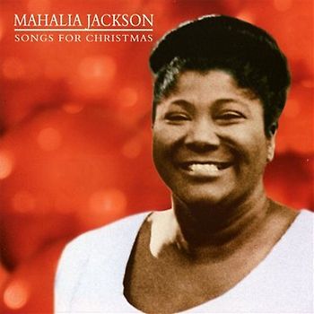 Mahalia Jackson - Songs for Christmas