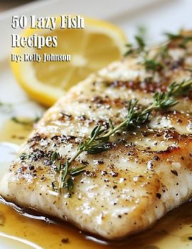 50 Lazy Fish Recipes