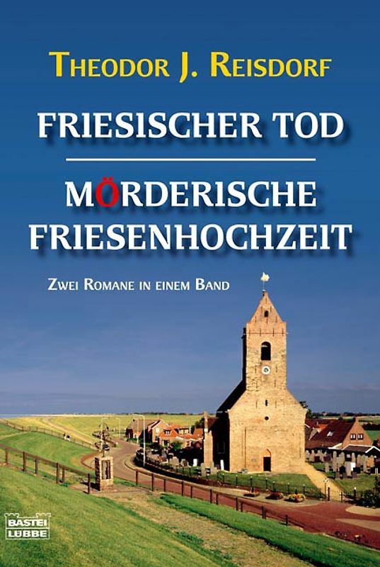 Friesischer Tod/Mörderische Friesenhochzeit