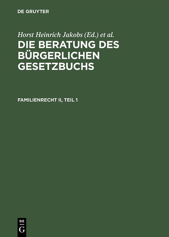 Die Beratung des Bürgerlichen Gesetzbuchs / Familienrecht II