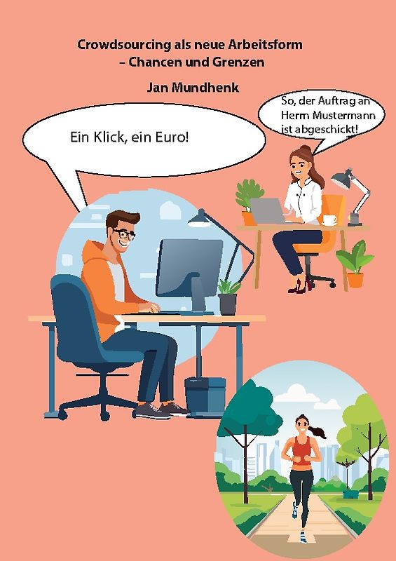 Crowdsourcing als neue Arbeitsform - Chancen und Grenzen