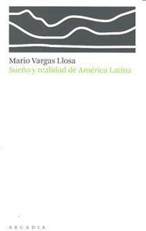 Sueño y realidad de América Latina