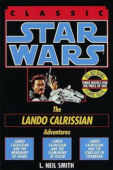 Star Wars: The Lando Calrissian Adventures (Classic Star Wars) - L. Neil Smith