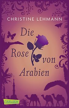 Die Rose von Arabien