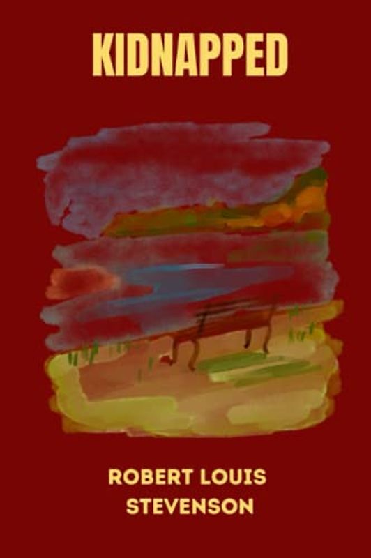 Kidnapped by Robert Louis Stevenson