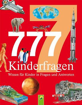 777 Fragen und Antworten für Kinder