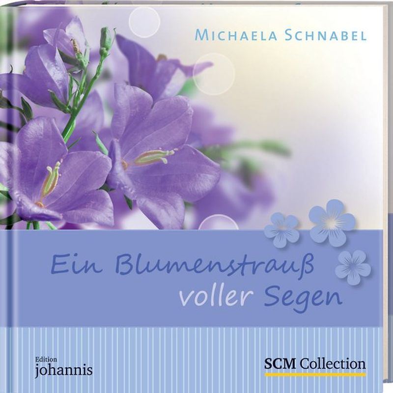 Ein Blumenstrauß voller Segen